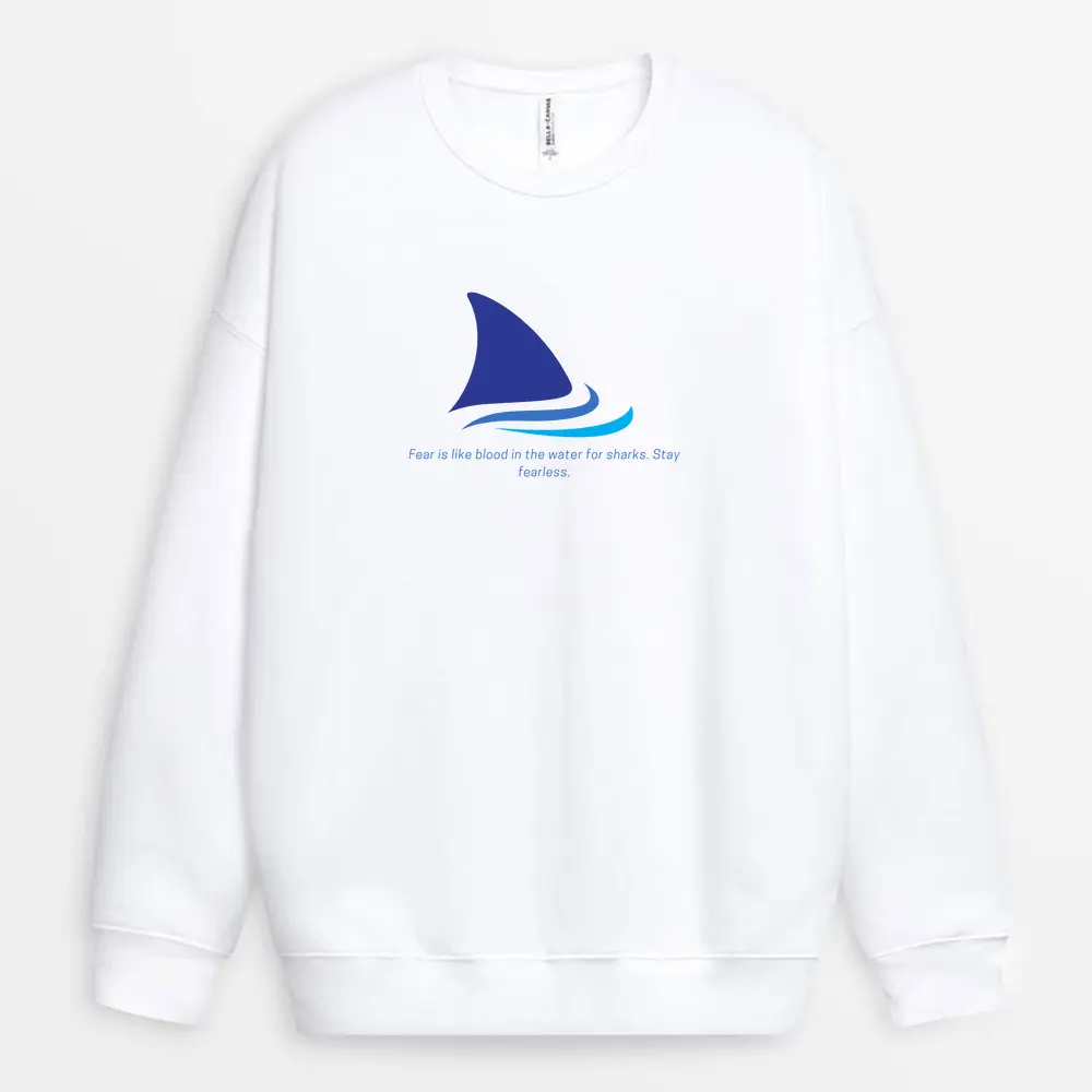 Stay Sharp-themed sweatshirt inspired by shark strength and motion